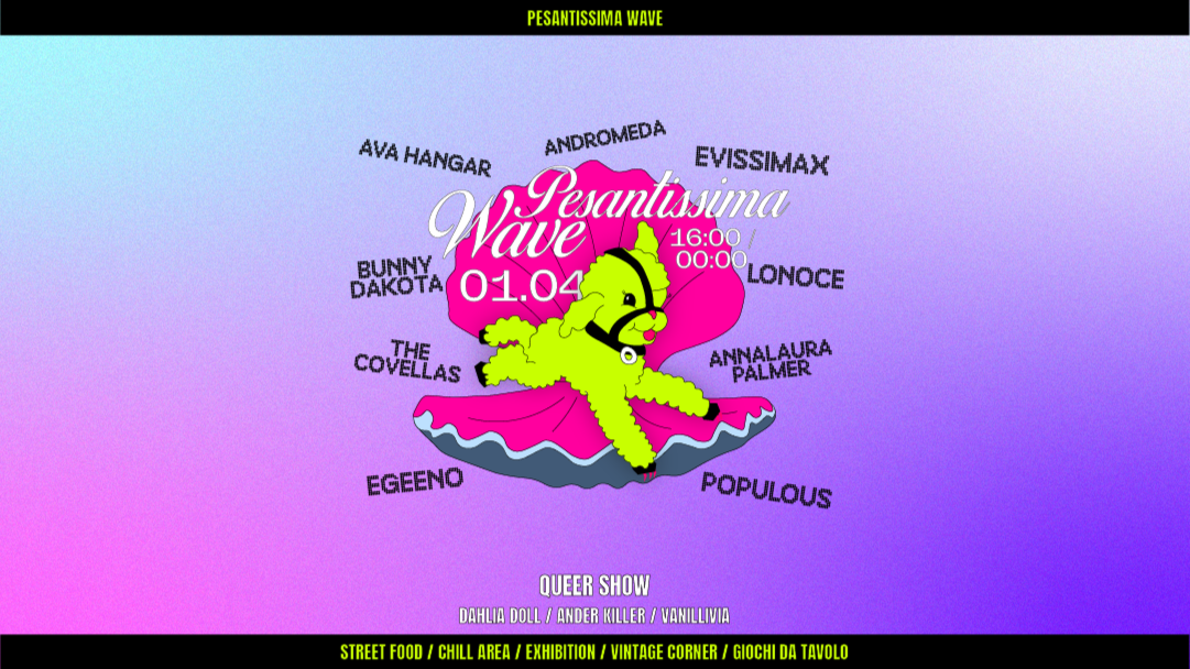 Pesantissima Wave con Evissimax, Bunny Dakota, Populous, Egeeno & more image