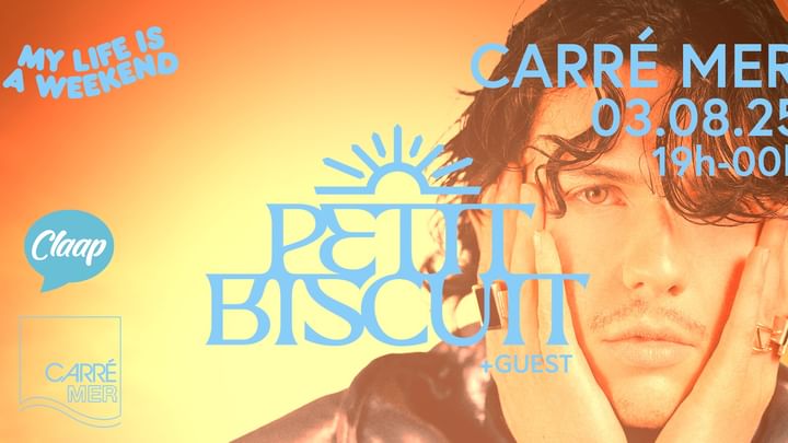 Cover for event: PETIT BISCUIT + Guest - PLAGE CARRÉ MER, Villeneuve lès Maguelone 