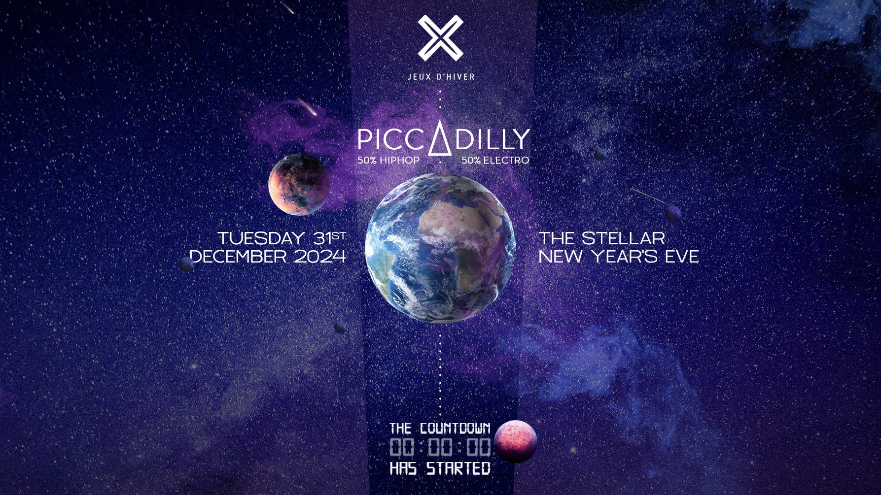 PICCADILLY ○ JEUX D'HIVER ○ STELLAR NEW YEAR'S EVE ○ TUESDAY 31.12