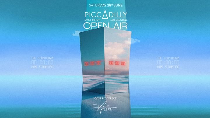 Cover for event: PICCADILLY OPEN AIR ⦾ LES ARCHES ⦾ SAT 28.06