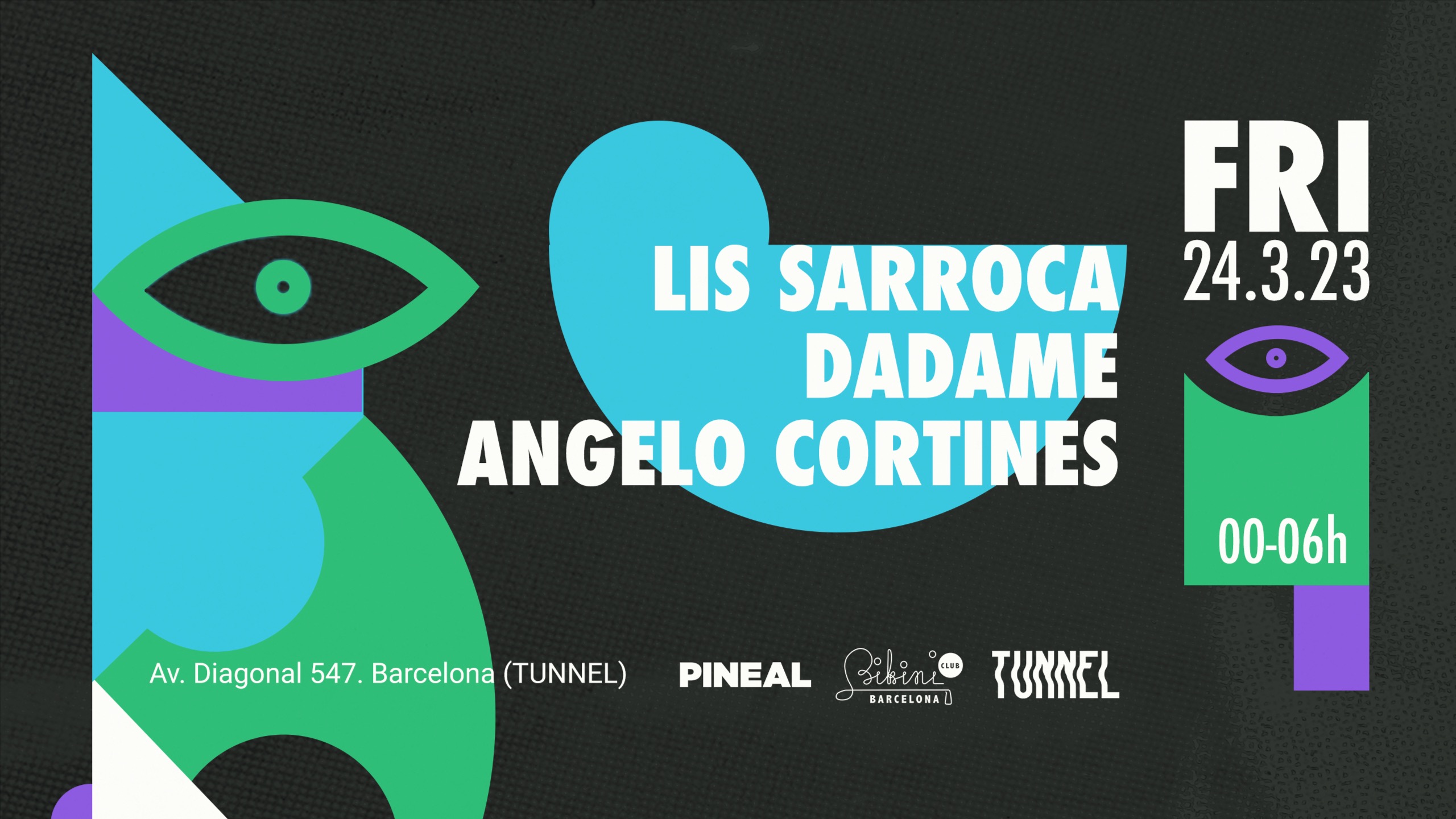 PINEAL presents Lis Sarroca / Dadame / Angelo Cortines at TUNNEL BARCELONA image