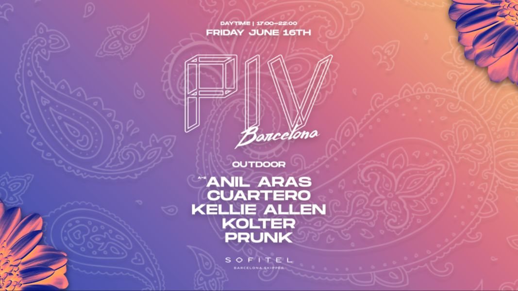 Cartell de l'esdeveniment PIV Outdoor pres. Anil Aras, Cuartero, Kellie Allen, Kolter, Prunk