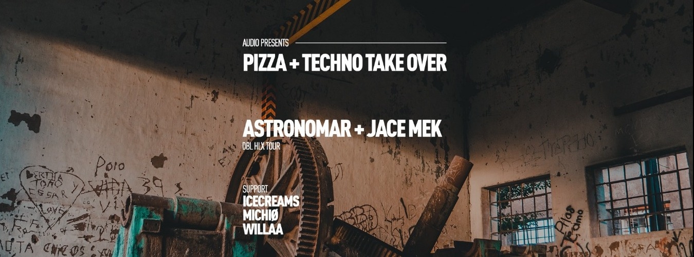 Pizza & Techno Takeover w/ Astronomar + Jace Mek at Audio SF image