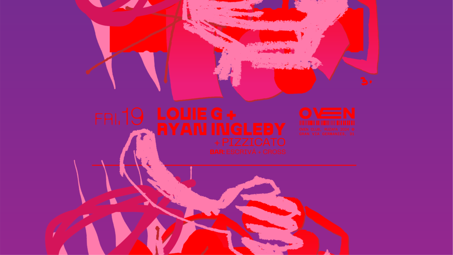 Pizzicatto + Louie G +  Ryan Ingleby / Bar: Escrivá