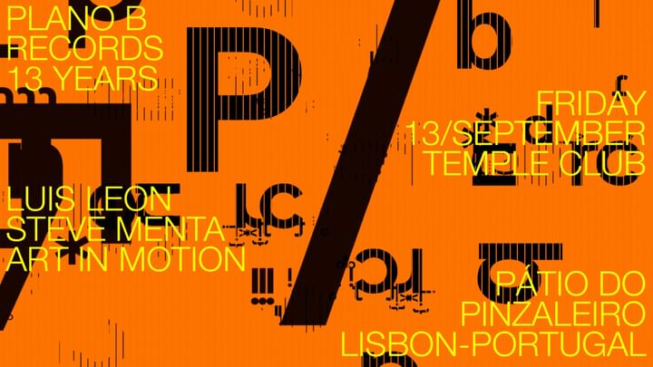 Cover for event: Plano B Records (BR) Showcase with Luis Leon (PE), Steve Menta (PT), Art in Motion (BR)