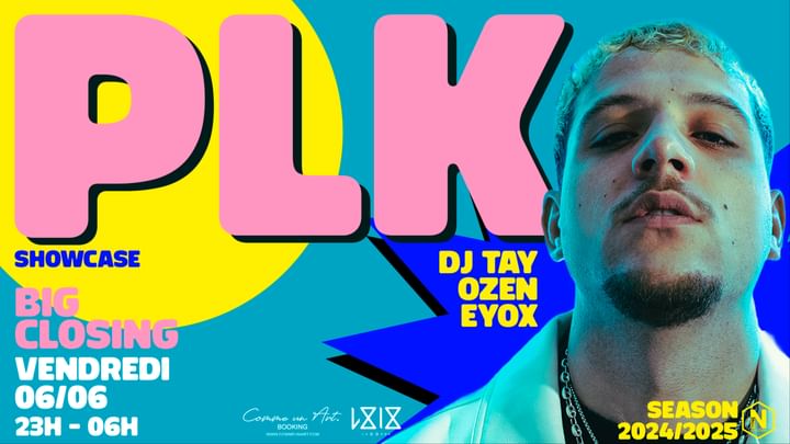 Cover for event: PLK - GRAND CLOSING - VENDREDI 6 JUIN