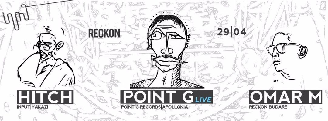 Copertina evento Point G (live), Hitch & Omar M presented by Reckon