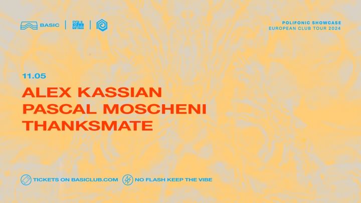 Cover for event: Polifonic Showcase • Alex Kassian, Pascal Moscheni, Thanksmate