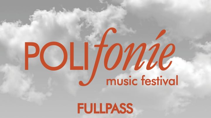 Cover for event: Polifonie - 3 DAYS FULL PASS