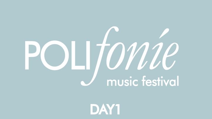 Cover for event: Polifonie - DAY 1