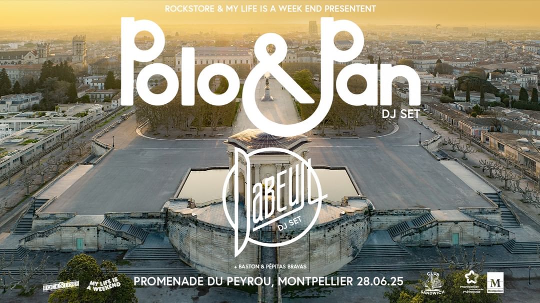 OPEN AIR - POLO & PAN + DABEULL / PROMENADE DU PEYROU, MONTPELLIER  event cover