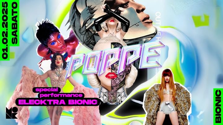 Cover for event: POPPE - BIONIC + Special Guest Elecktra Bionic!