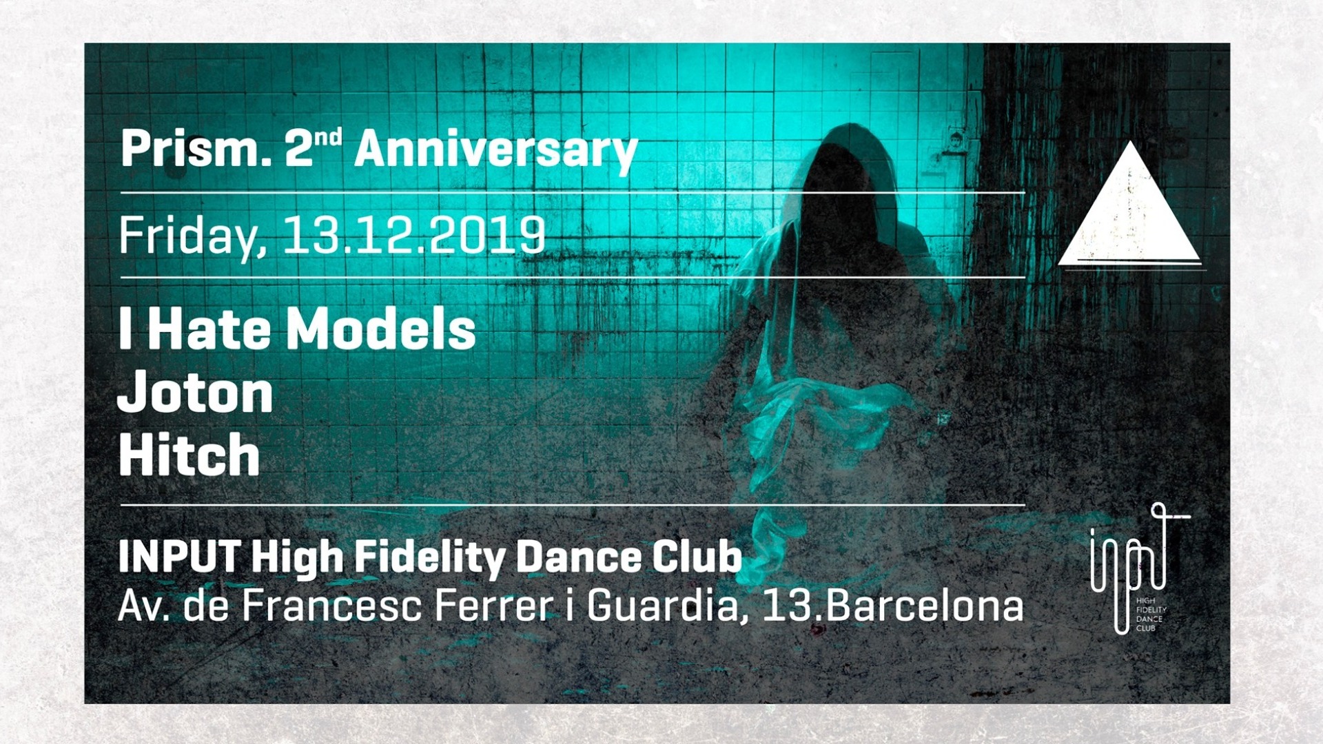 PRISM 2nd anniversary w/ I Hate Models