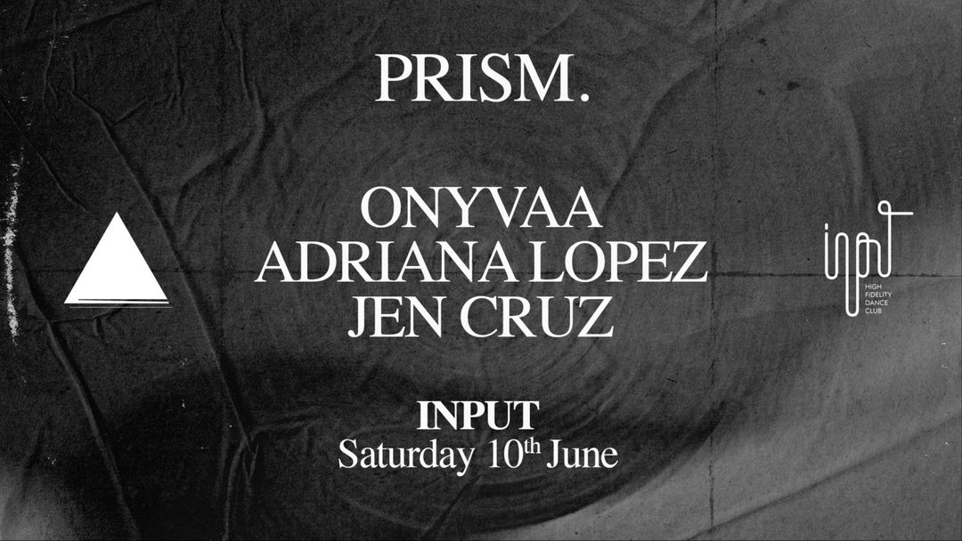 Cartel del evento PRISM pres. ONYVAA & ADRIANA LOPEZ