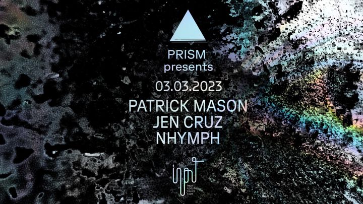 Cover for event: PRISM pres. PATRICK MASON