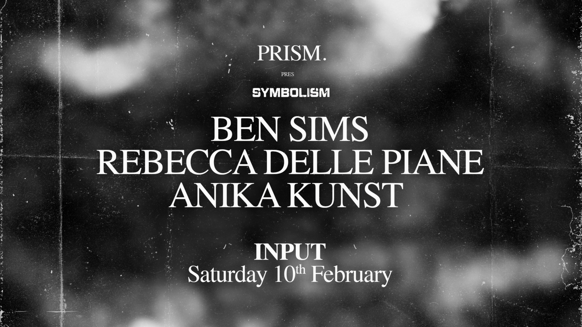 PRISM pres. SYMBOLISM by BEN SIMS