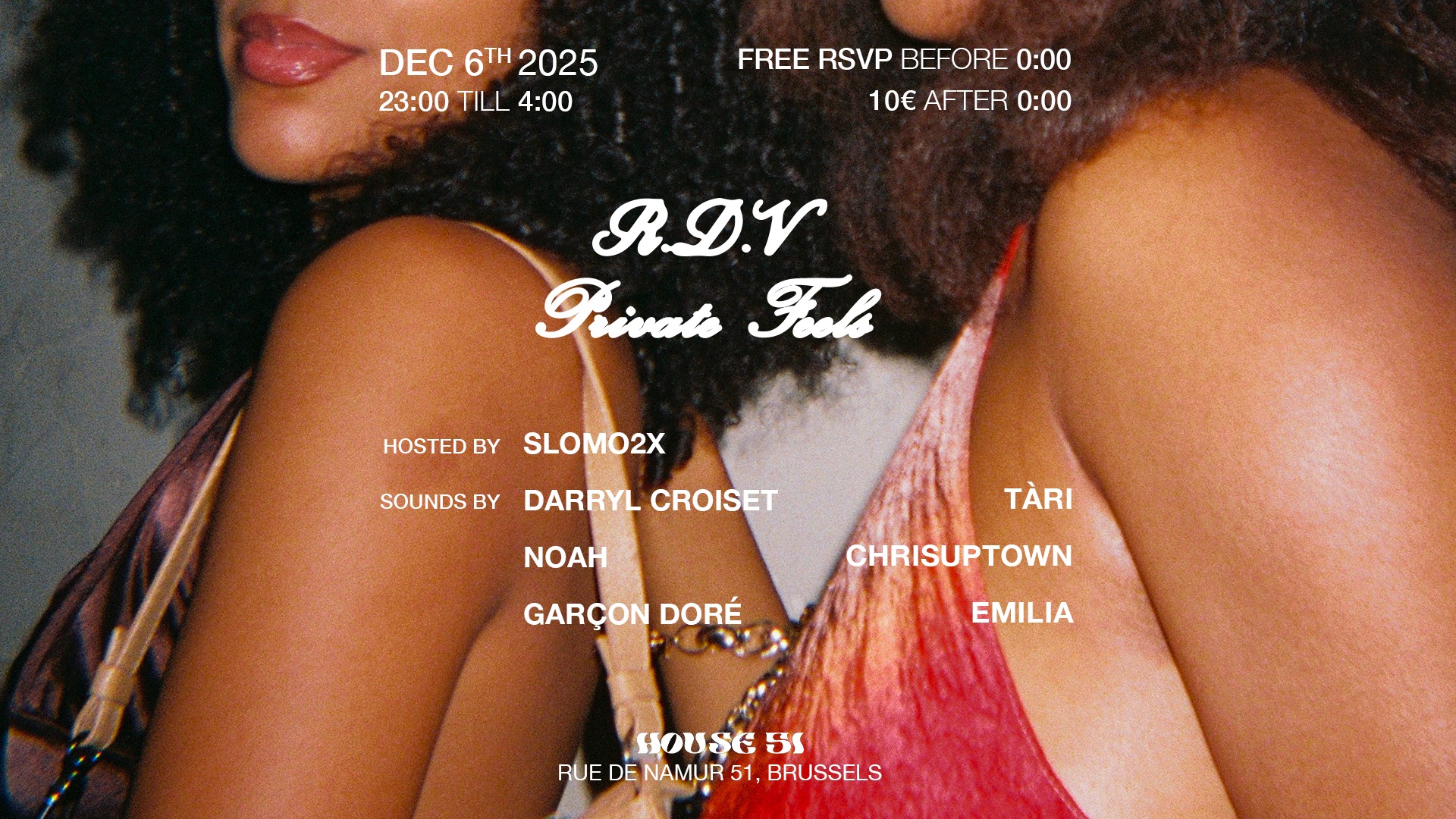 PRIVATE FEELS X RDV - DECEMBER 6TH 2025 - 23:00 UNTIL 4:00