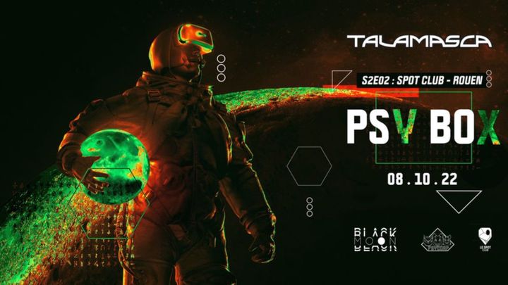 Cover for event: Psybox II w/ Talamasca [ Spot Club - Rouen ]