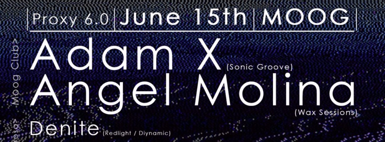 Pullproxy presents Proxy 6.0 w/ Adam X & Angel Molina - Off Week 2017 image