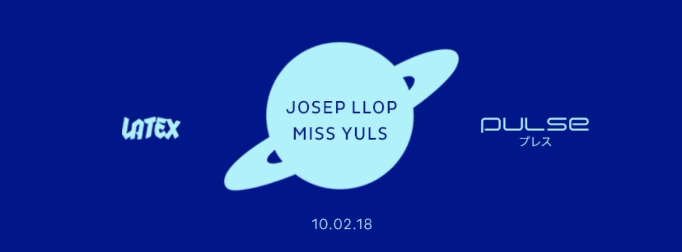 PULSE by Chromatic con MISS YULS + JOSEP LLOP || Sábado - Saturday image