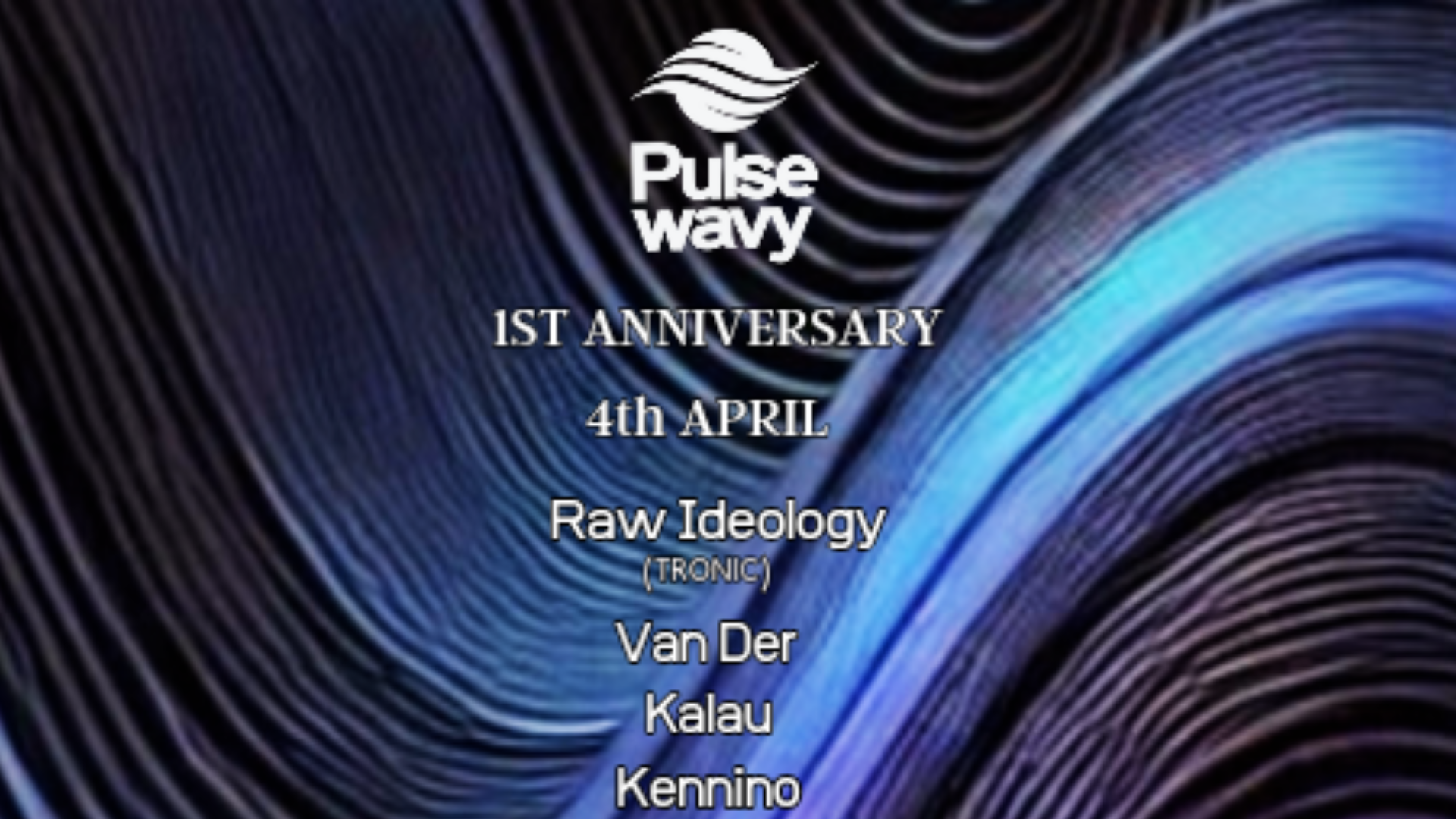 Pulse Wavy: Raw Ideology, Van Der, Kennino & Kalau image