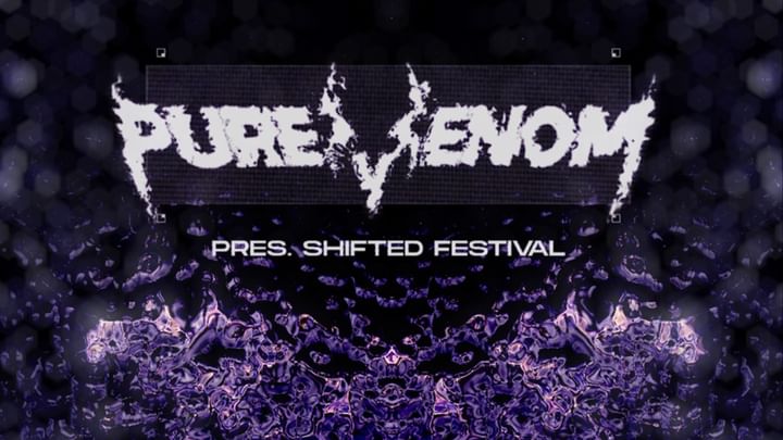 Cover for event: PURE VENOM pres. Shifted Festival 