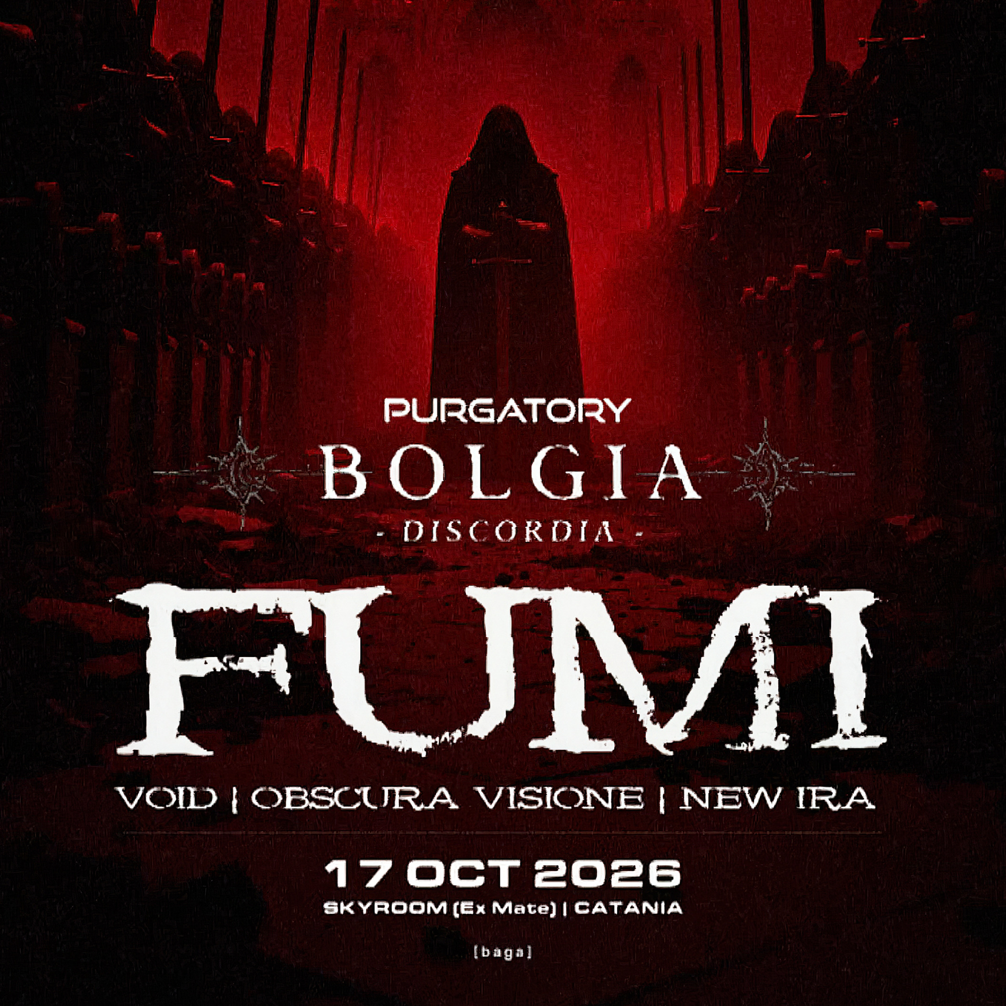 PURGATORY // BOLGIA : DISCORDIA // FUMI