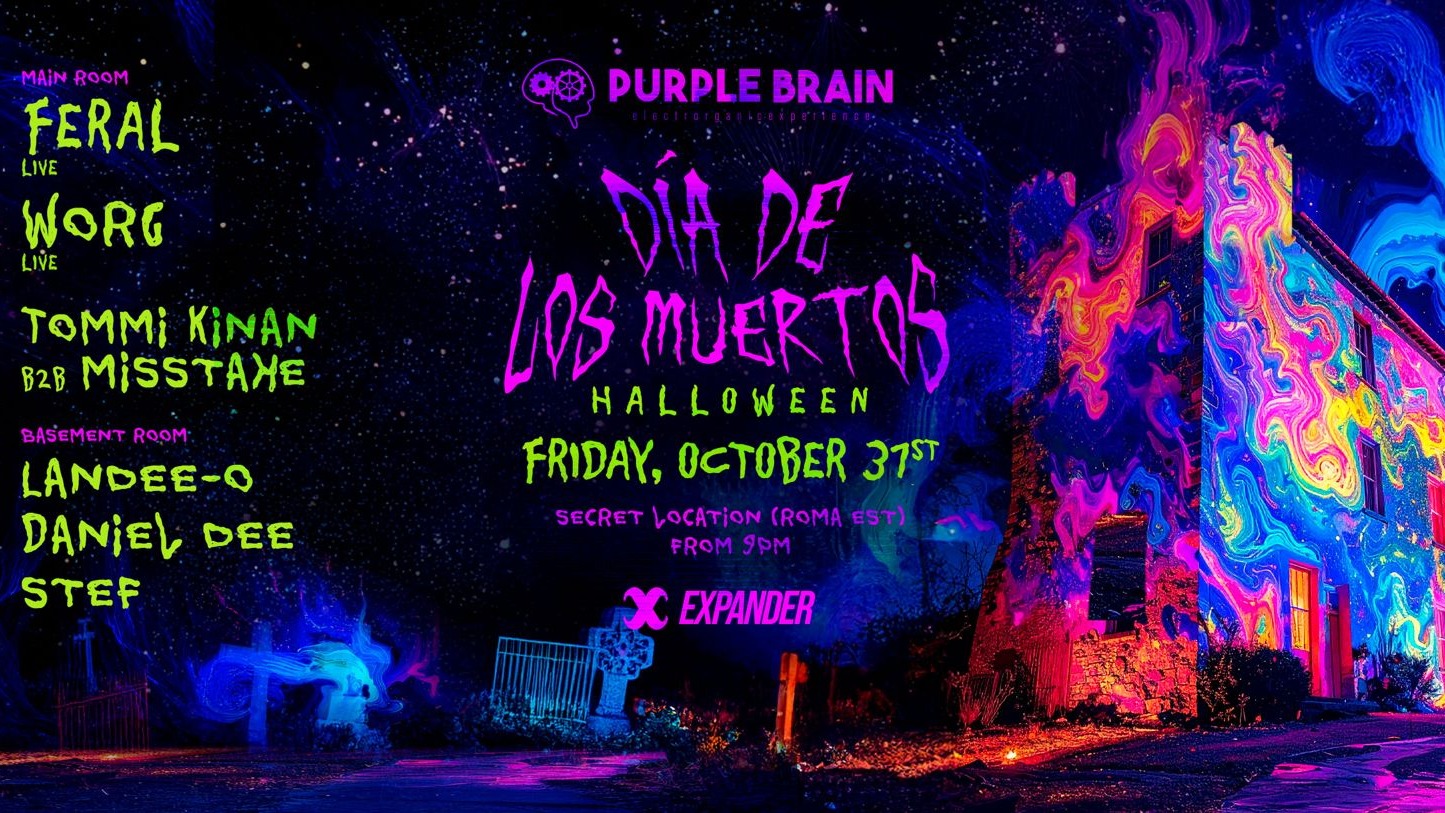 PURPLE BRAIN & EXPANDER PRESENT - DIA DE LOS MUERTOS - HALLOWEEN FRIDAY OCTOBER 31st image