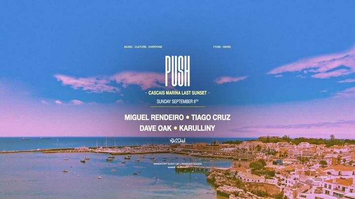 Cover for event: PUSH - At the Cascais Marina! - Last Sunset Edition