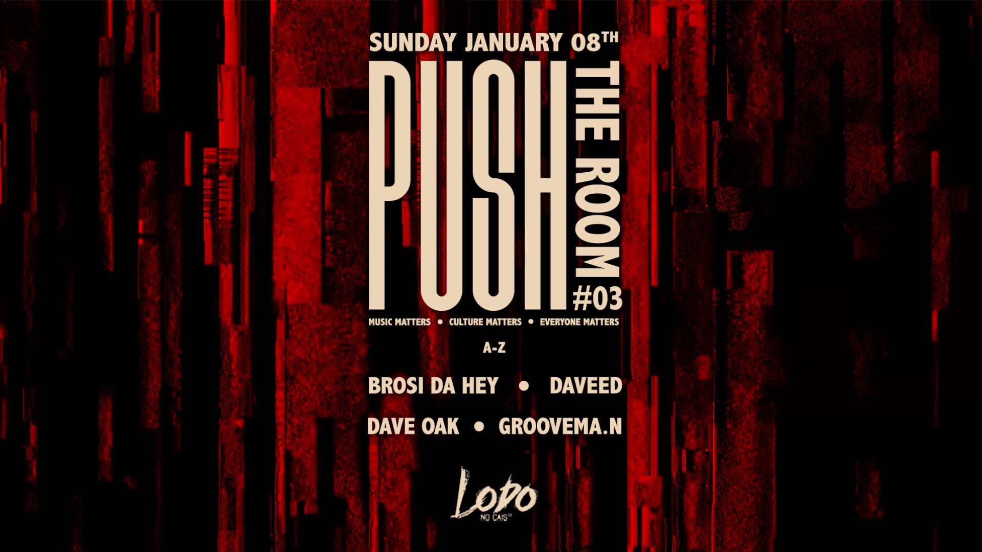 Push "The Room" #03 @ Groovema.n Bday Bash w/ Daveed, Dave Oak & Brosi da Hey