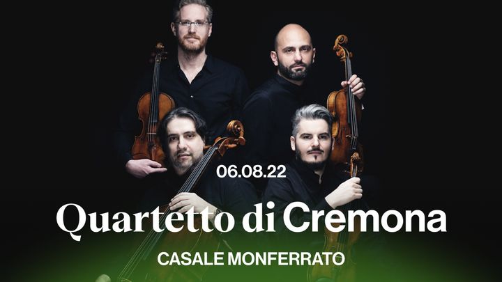 Cover for event: QUARTETTO DI CREMONA ! Monferrato Classica 2022