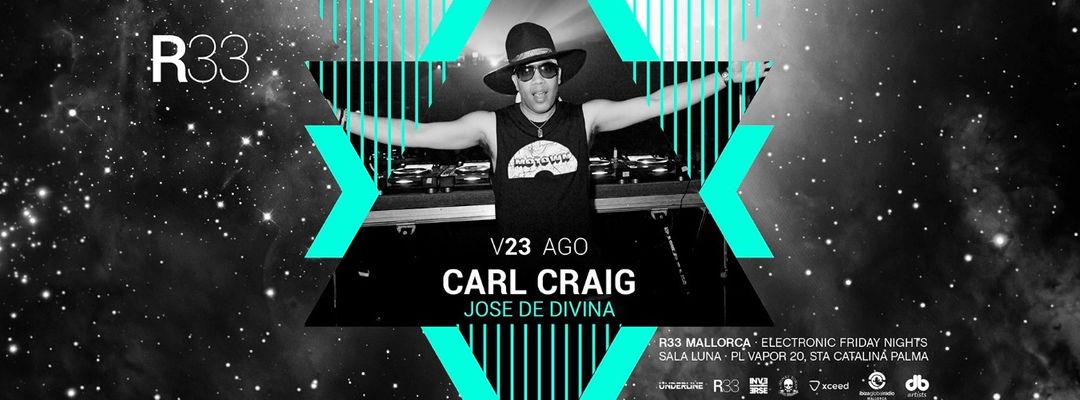 R33 Mallorca presenta: Carl Craig + Jose de Divina event cover