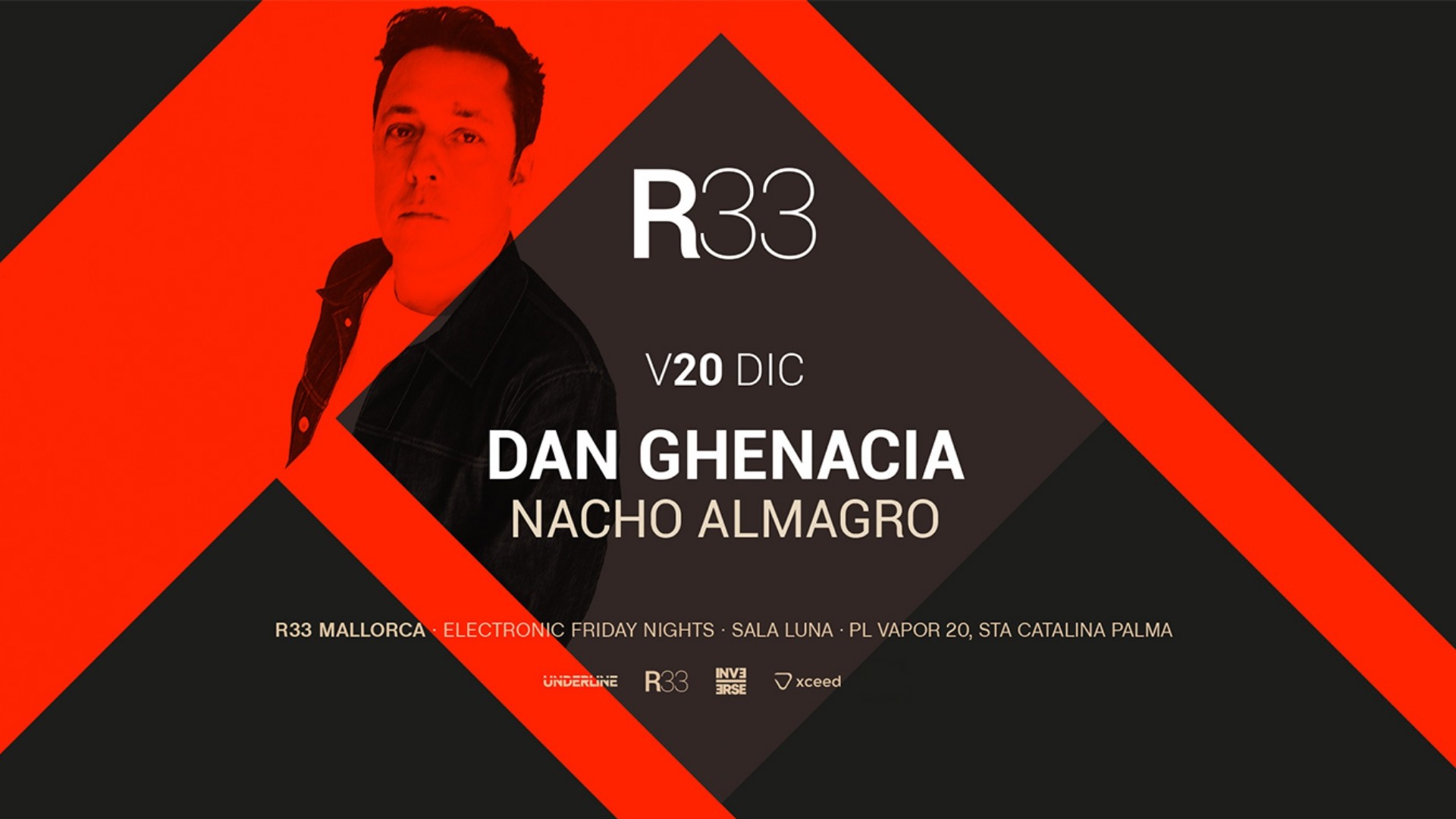 R33 Mallorca presenta: Dan Ghenacia & Nacho Almagro