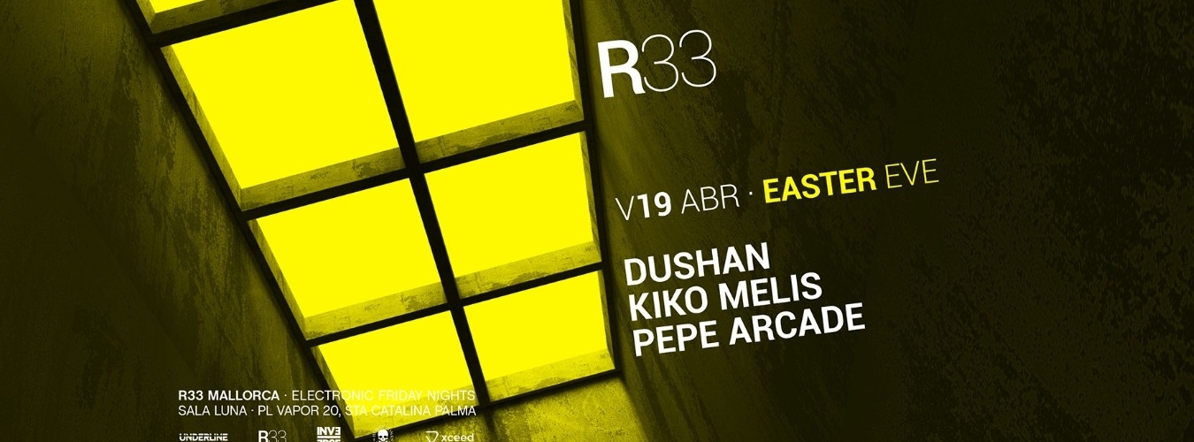 R33 Mallorca presenta: Dushan, Kiko Melis y Pepe Arcade image