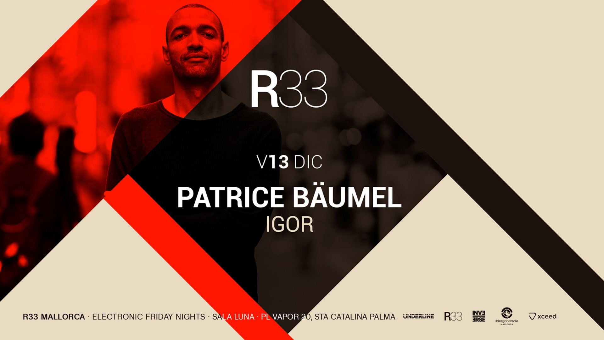 R33 Mallorca presenta: Patrice Baümel & Igor image