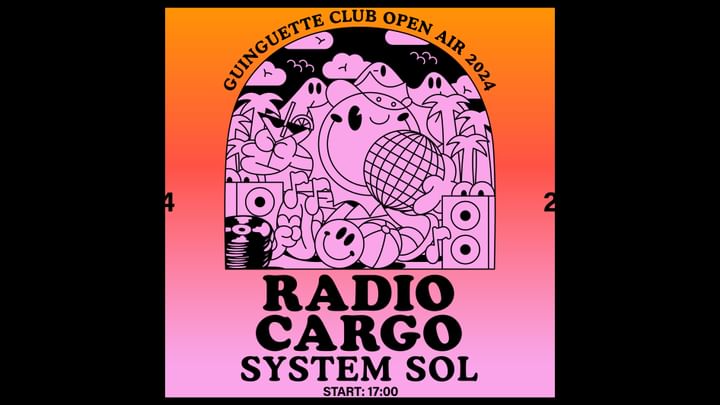 Cover for event: RADIO CARGO • OPEN AIR + CLUB • GUINGUETTE CLUB • Montpellier, Halle Tropisme