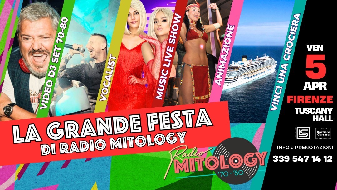 RADIO MITOLOGY 70/80 - Tuscany Hall Firenze