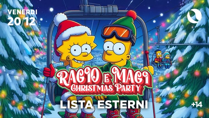 Cover for event: RAGIO E MAGI CHRISTMAS PARTY - LISTA ESTERNI