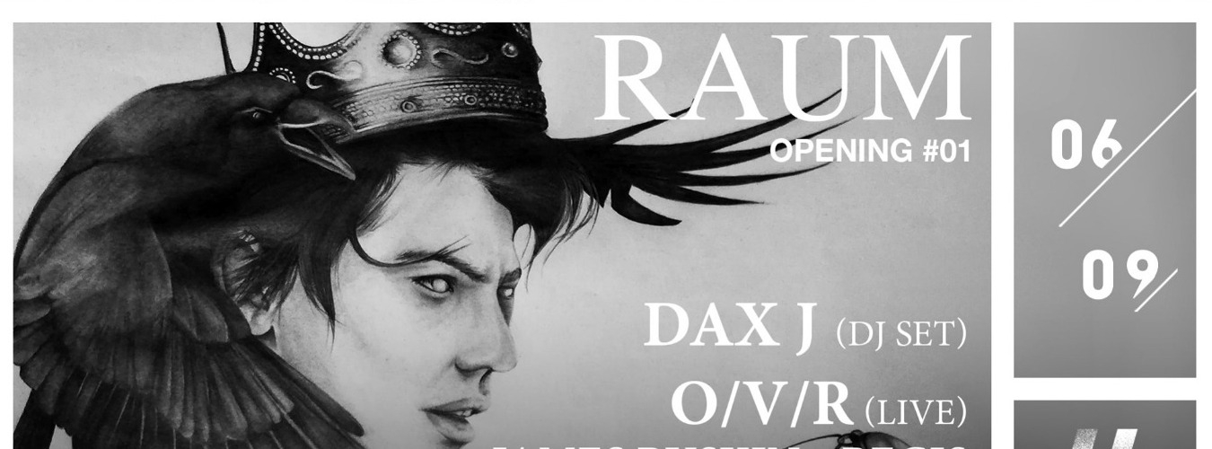 RAUM : Acte 1 w/ Dax J, O/V/R and more image