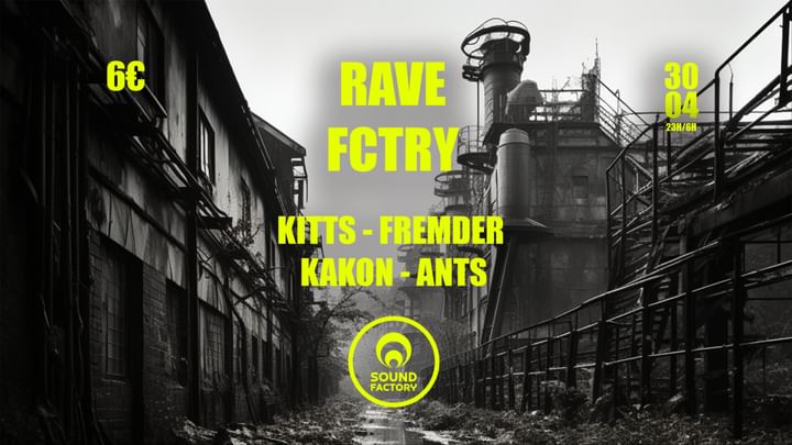Cover for event: Rave Fctry - Veille de jour férié - Sound Factory