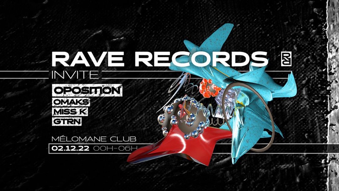 Cartell de l'esdeveniment Rave Records invite OPOSITION, OMAKS, Miss K & GTRN
