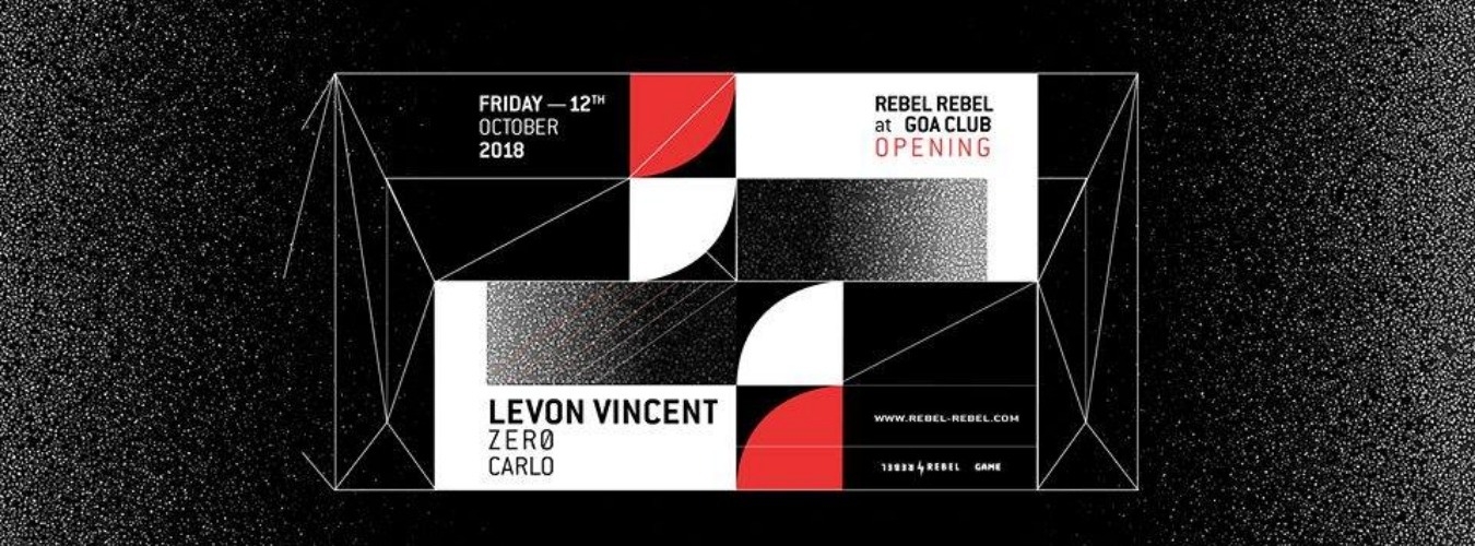 Rebel Rebel Opening Party at Goa Club w/ Levon Vincent image