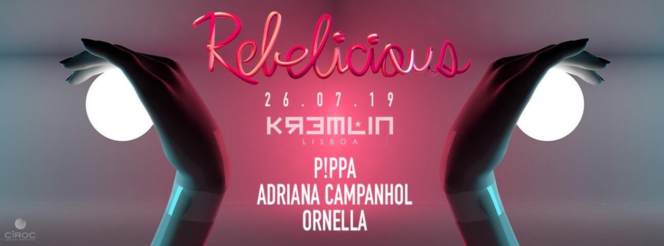 Rebelicious w/ P!pa, Adriana Campanhol & Ornella image