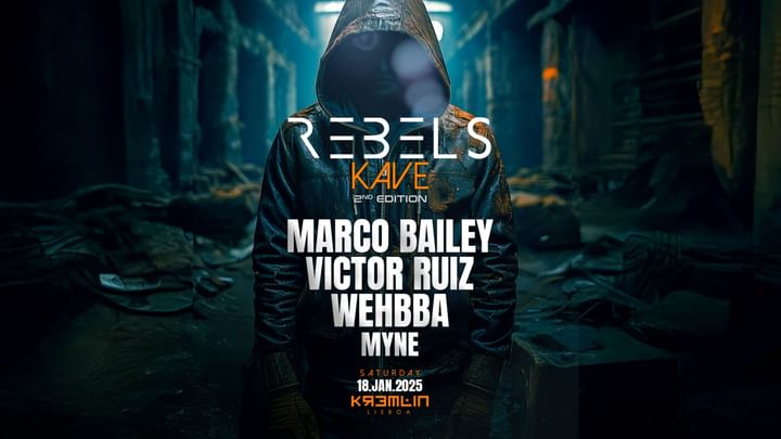 Cover for event: Rebels Kave: Marco Bailey, Victor Ruiz, Wehbba, Myne