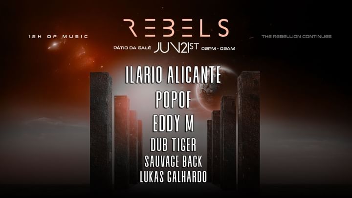Cover for event: REBELS w/ Ilario Alicante, Popof, Eddy M & more