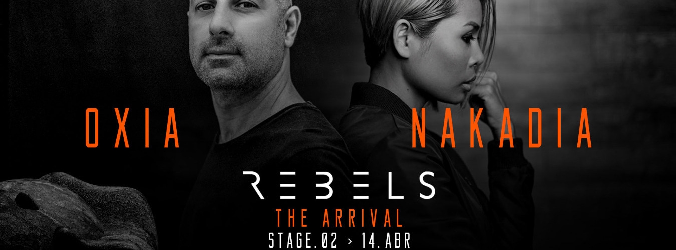 Rebels w/ Oxia + Nakadia