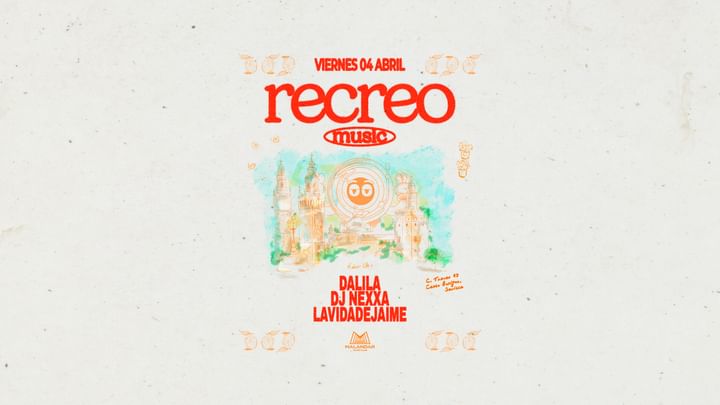 Cover for event: RECREO CON DJ NEXXA, DALILA Y LAVIDADEJAIME