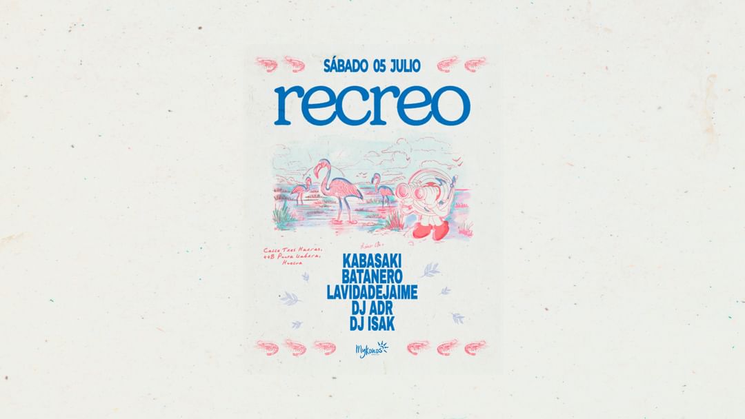 Cartell de l'esdeveniment RECREO CON KABASAKI, BATANERO, LA VIDA DE JAIME, DJ ADR, Y DJ ISAK