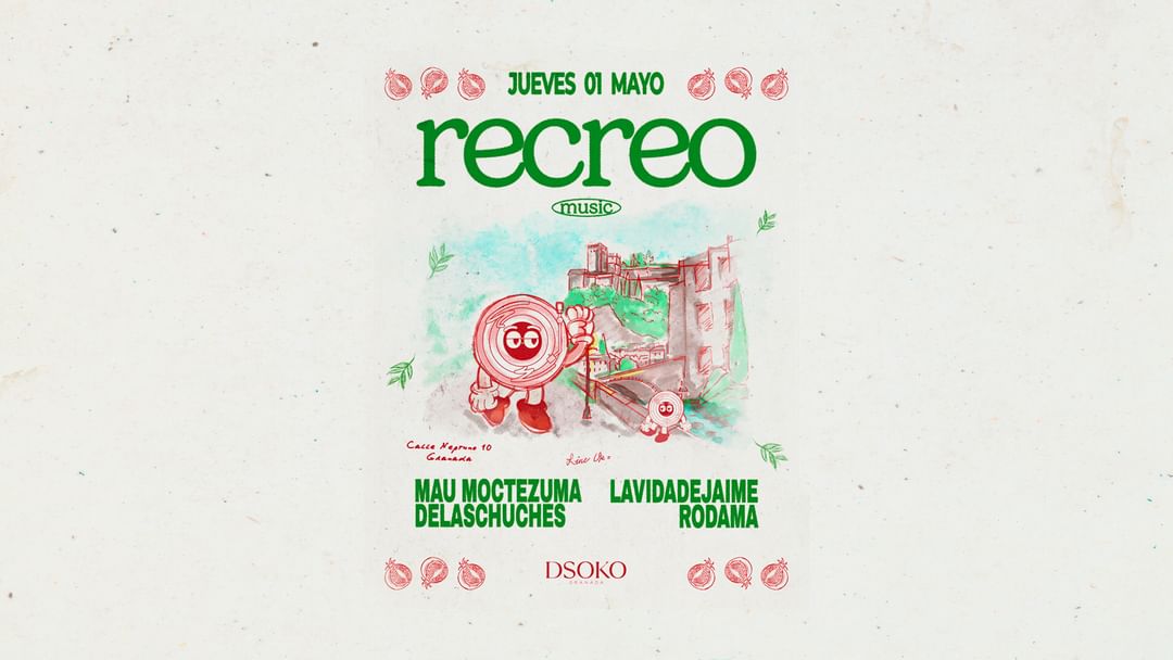 Capa do evento RECREO CON MAU MOCTEZUMA DELASCHUCHES, LAVIDADEJAIME Y RODAMA