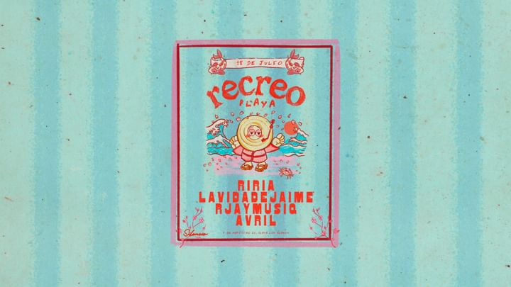 Cover for event: RECREO PLAYA CON RIRIA, LAVIDADEJAIME, RJAYMUSIQ Y AVRIL